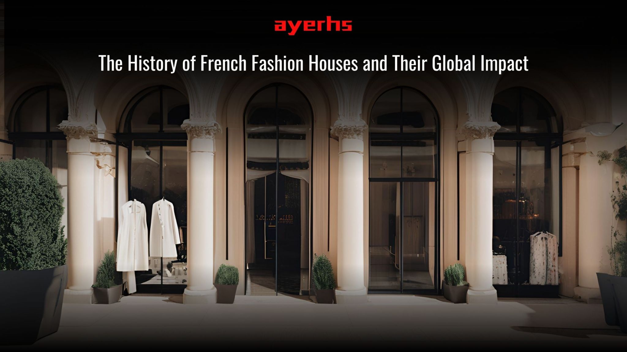 French Fashion House Founded 1952 2026.The History of French Fashion Houses and Their Global Impact - Ayerhs ...